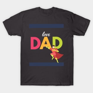fathers day gift T-Shirt